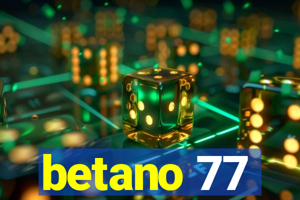 betano 77